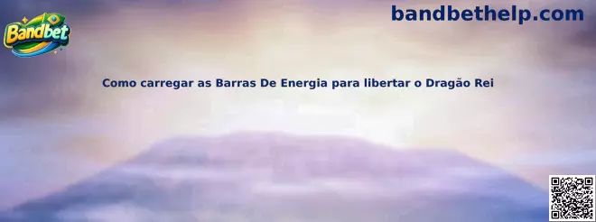 Como carregar as Barras De Energia para libertar o Dragão Rei