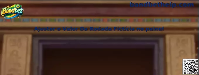 Ajustar o Valor Da Rodada Fictícia no painel