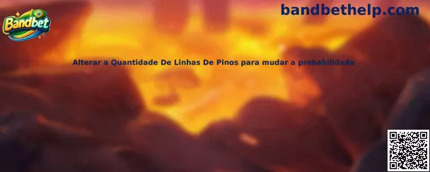 Alterar a Quantidade De Linhas De Pinos para mudar a probabilidade no Bandbet Plinko