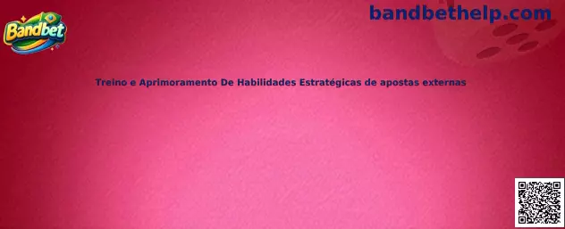 Treino e Aprimoramento De Habilidades Estratégicas de apostas externas