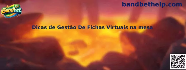 Dicas de Gestão De Fichas Virtuais na mesa