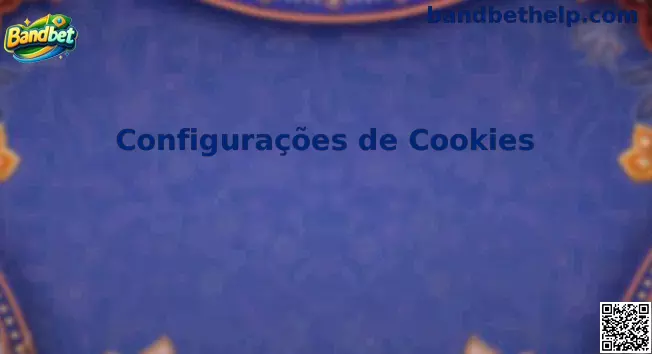 Configurações de cookies Bandbet